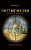 Gott ist Schuld