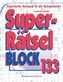Superrätselblock. Bd.133