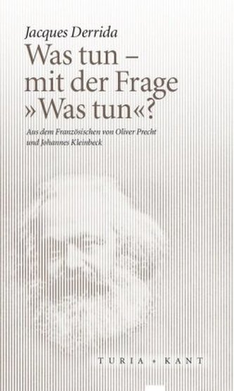 Was tun - mit der Frage Was tun?