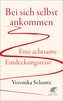 Bei sich selbst ankommen