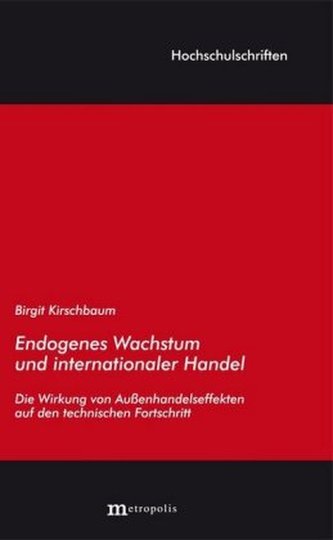 Endogenes Wachstum und internationaler Handel