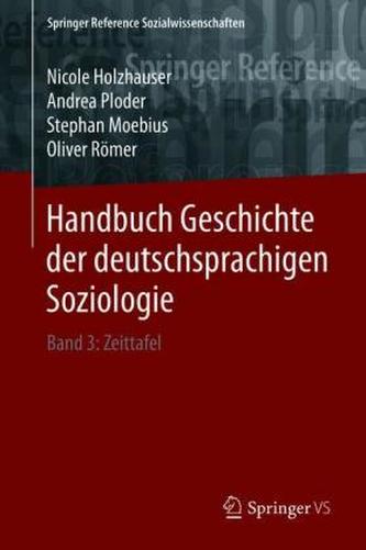 Handbuch Geschichte der deutschsprachigen Soziologie. Bd.3