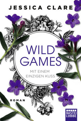 Wild Games - Mit einem einzigen Kuss Wild Games - Mit einem einzigen Kuss