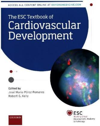 The ESC Textbook of Cardiovascular Development