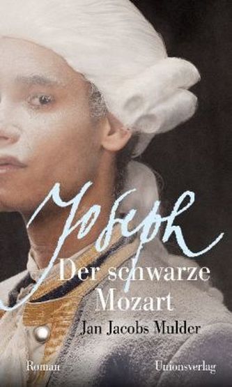 Joseph, der schwarze Mozart
