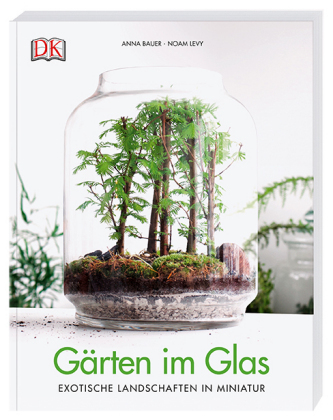 Gärten im Glas Gärten im Glas