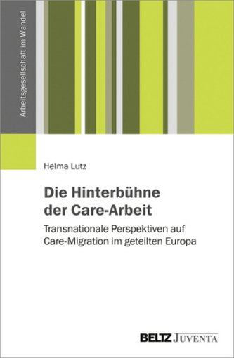Die Hinterbühne der Care-Arbeit