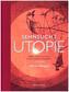 Sehnsucht Utopie