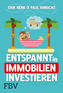 Entspannt in Immobilien investieren