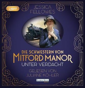 Die Schwestern von Mitford Manor - Unter Verdacht, 2 MP3-CDs
