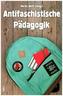 Antifaschistische Pädagogik