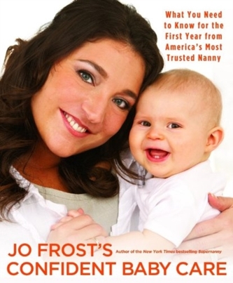 Jo Frost's Confident Baby Care
