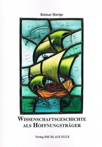 Wissenschaftsgeschichte als Hoffnungsträger