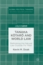 Tanaka K tar and World Law
