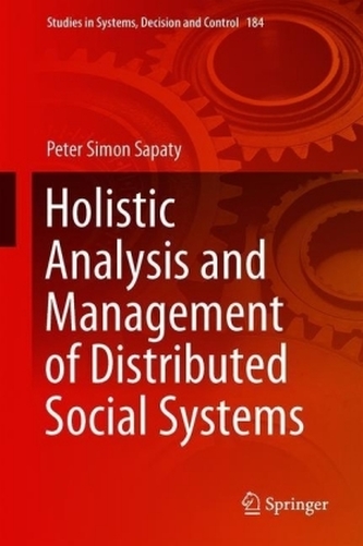 Holistic Analysis and Management of Distributed Social Systems