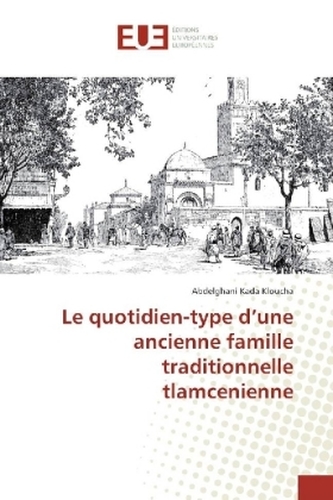 Le quotidien-type d'une ancienne famille traditionnelle tlamcenienne
