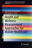 Health and Wellness Measurement Approaches for Mobile Healthcare