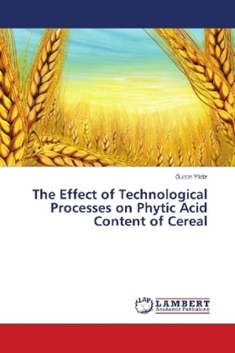 The Effect of Technological Processes on Phytic Acid Content of Cereal The Effect of Technological Processes on Phytic Acid Content of Cereal