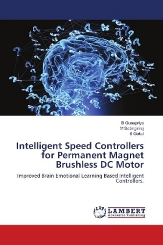 Intelligent Speed Controllers for Permanent Magnet Brushless DC Motor Intelligent Speed Controllers for Permanent Magnet Brushless DC Motor