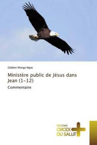 Ministère public de Jésus dans Jean (1-12)