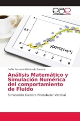 Análisis Matemático y Simulación Numérica del comportamiento de Fluido