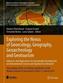 Exploring the Nexus of Geoecology, Geography, Geoarcheology and Geotourism: Advances and Applications for Sustainable Developmen