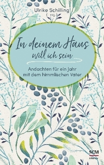 In deinem Haus will ich sein