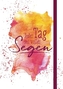 Notizbuch Jeder Tag sei voller Segen