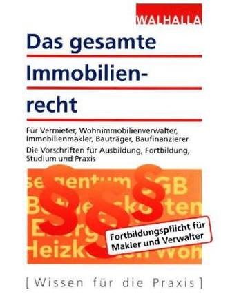 Das gesamte Immobilienrecht