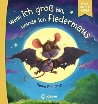 Wenn ich groß bin, werde ich Fledermaus
