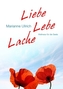Liebe Lebe Lache