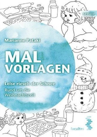 Malvorlagen, Leise rieselt der Schnee. Rund um die Weihnachtszeit
