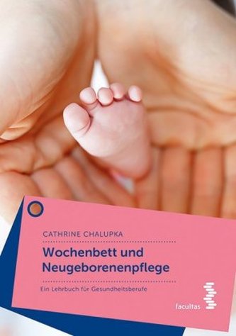 Wochenbett und Neugeborenenpflege