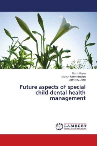 Future aspects of special child dental health management