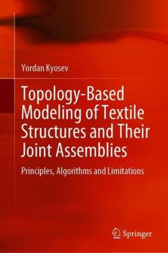 Topology-Based Modeling of Textile Structures and Their Joint Assemblies