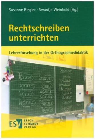 Rechtschreiben unterrichten Rechtschreiben unterrichten