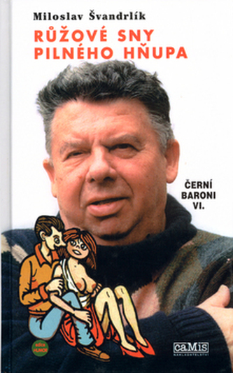 Růžové sny pilného hňupa