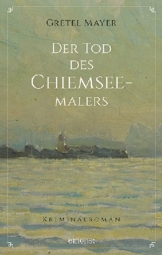 Der Tod des Chiemseemalers