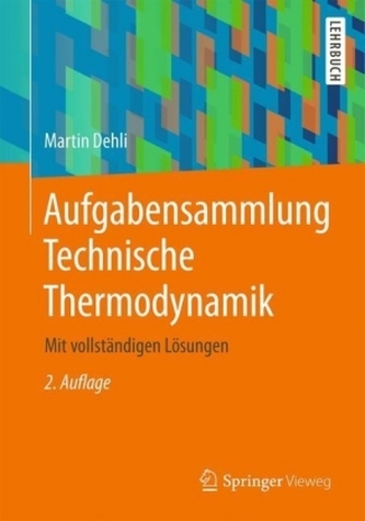 Aufgabensammlung Technische Thermodynamik
