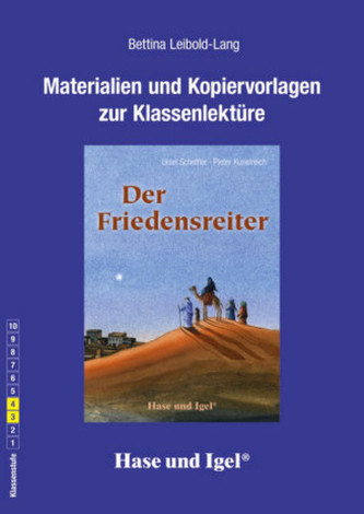 Materialien und Kopiervorlagen zur Klassenlektüre: Der Friedensreiter