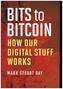 Bits to Bitcoin - How Our Digital Stuff Works