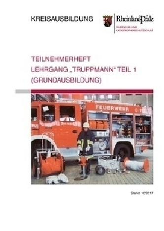 Teilnehmerheft Lehrgang 'Truppmann-Teil 1' (Grundausbildung)