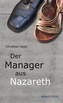 Der Manager aus Nazareth