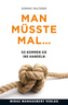Man müsste mal ...