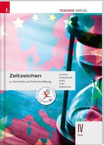Zeitzeichen - Geschichte und Politische Bildung IV HLW