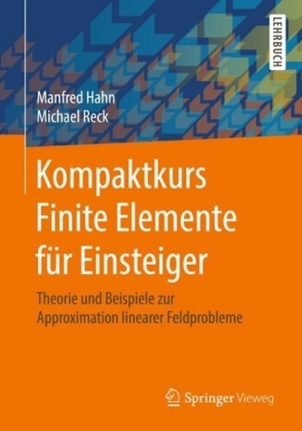 Kompaktkurs Finite Elemente für Einsteiger