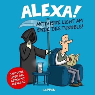 Alexa! Aktiviere Licht am Ende des Tunnels!