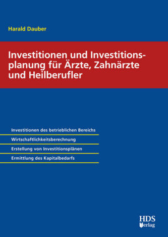 Investionen und Investitionsplanung für Ärzte, Zahnärzte und Heilberufler