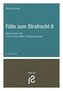 Fälle zum Strafrecht II