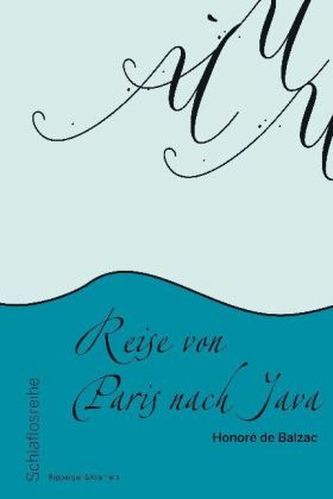 Reise von Paris nach Java